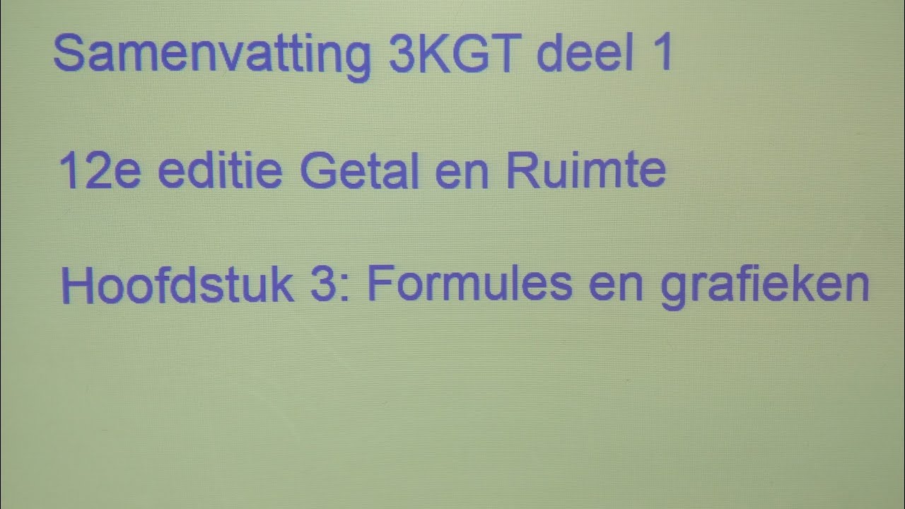 Getal en Ruimte 3 KGT deel 1 Samenvatting Hoofdstuk 3: Formules en
