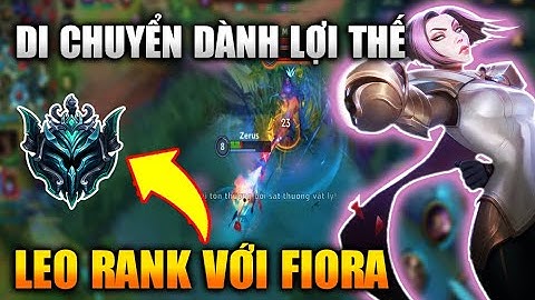[LMHT Tốc Chiến] Fiora Đảo Gank Dành Lợi Thế Lấy Luôn Quadra Kill - Fiora Lol Mobile