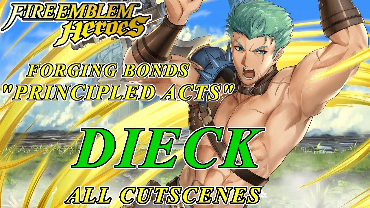 Fire Emblem Heroes - Forging Bonds "Principled Acts" Dieck ALL Scenes