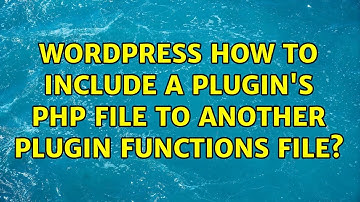 Wordpress: How to include a plugin