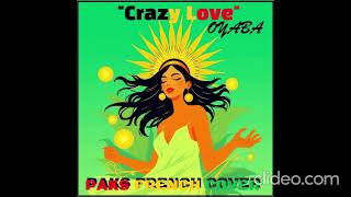 Crazy Loveoyaba Paks French Cover