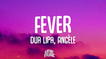 Dua Lipa, Angèle - Fever (Lyrics)