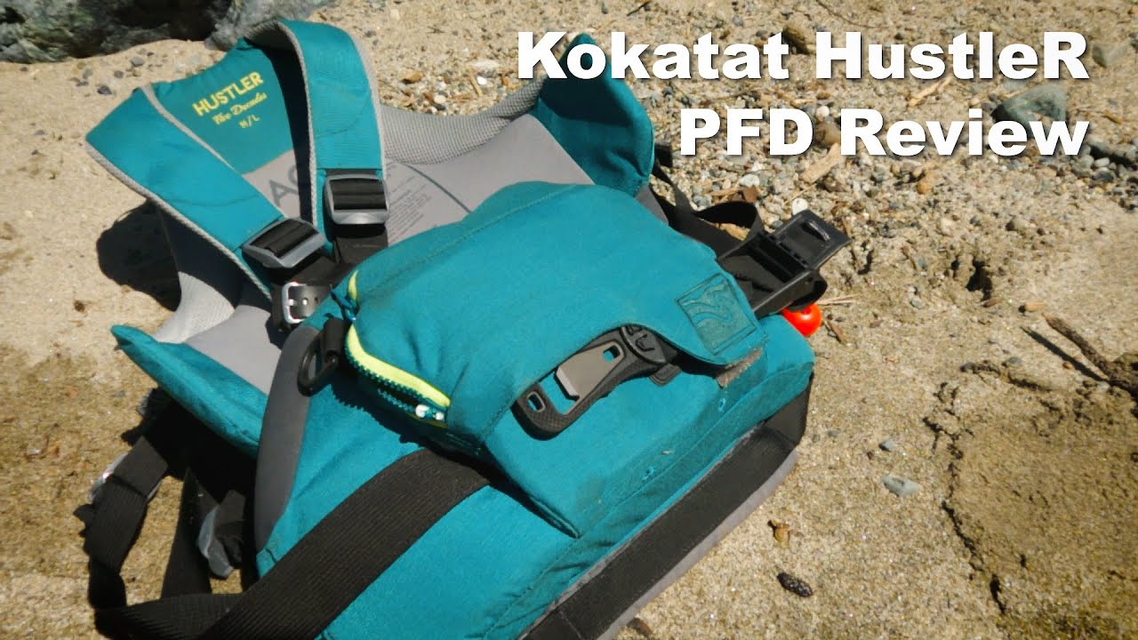 Kokatat HustleR PFD Quick Review