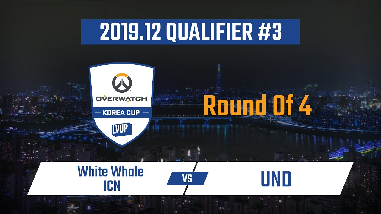 White Whale ICN VS UND : 12월 Qualifier #3 - Ro4 [OVERWATCH KOREA CUP 2019]