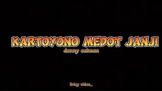 Lirik - KARTOYONO MEDOT JANJI H DENNY CAKNAN