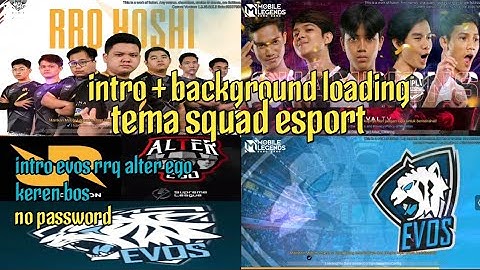 Cara merubah intro dan background loading tema squad esport || intro rrq evos alter ego