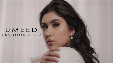 Umeed - Tavnoor Toor | Latest Punjabi Songs 2020