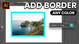 How to Add a Border to an Image in Adobe Illustrator (2026) — Quick & Easy