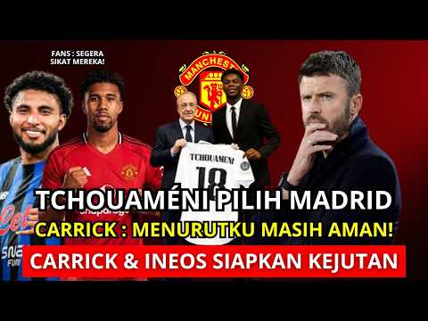 bet888 x agen77bet - 🚨RESMI BERAKHIR! Tchouaméni Tolak MU, Carrick Siapkan Kejutan Besar di Bursa Transfer! 🔥