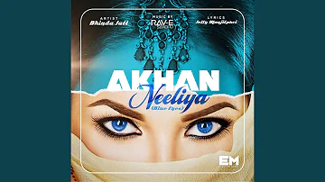 Akhan Neeliya (feat. Rav-E Sandhu)