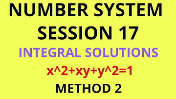 NUMBER SYSTEM SESSION 17-Number of Integral Solutions PART 3 Method 2 - Most Important CAT 2019