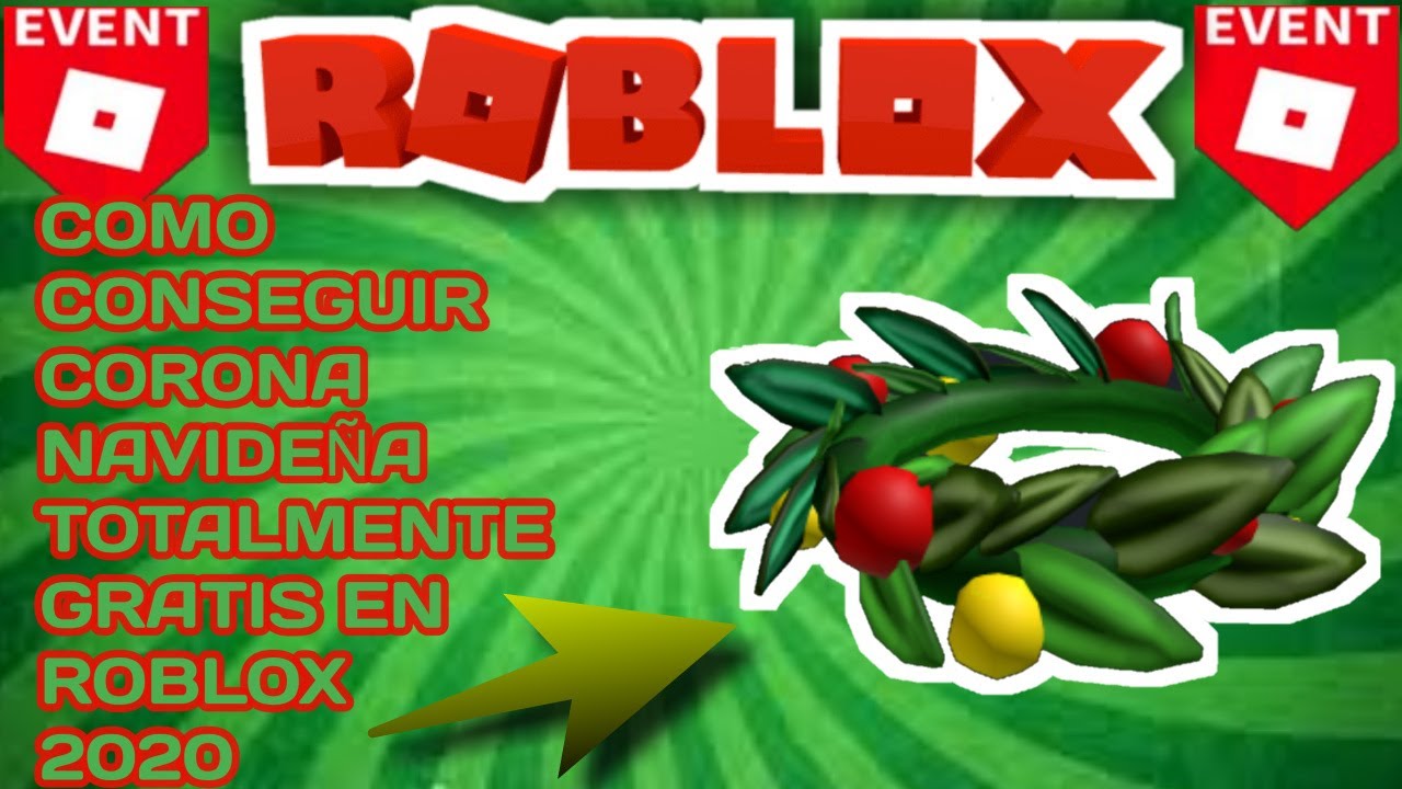 🎄 COMO CONSEGUIR LA CORONA NAVIDEÑA (holiday crown) EN ROBLOX GRATIS 🌟|EVENTOS DE ROCASH 2020 🎅🏻