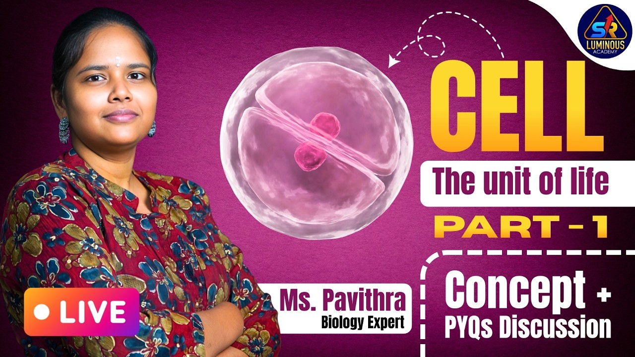 LIVE | CELL – The Unit of Life | Part 1 | Complete Concept + PYQs Discussion | NEET Biology