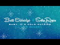 Brett Eldredge Baby It S Cold Outside Feat Sofia Reyes Latin Version mp3