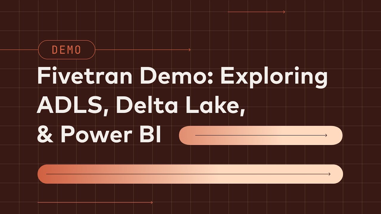 Fivetran Managed Data Lake Service Demo: Exploring ADLS, Delta Lake ...