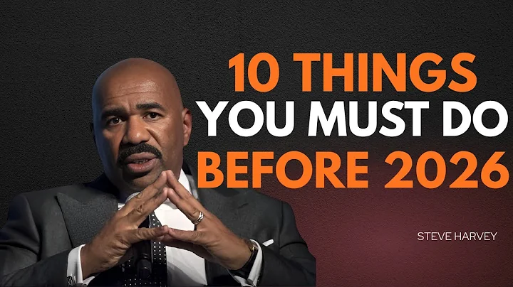 BEFORE 2026 STARTS, DO THESE 10 THINGS  | Steve Harvey Motivation