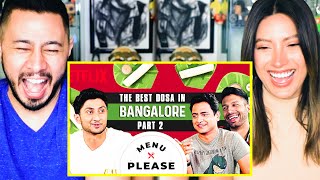 Kanan Gill & Kenny Sebastian | The BEST Dosa In Bangalore | Part 2 |  Netflix India | Reaction