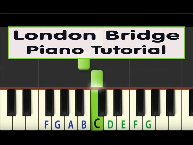 Easy Piano Tutorial: London Bridge