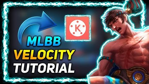 Tutorial GMV Kinemaster | Simple Velocity & Flashing effects - MLBB❤