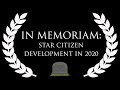 IN MEMORIAM: Star Citizen Development in 2020