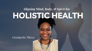 From Bedside Nursing to Holistic Health Coach: Georgette's Journey to Wellness