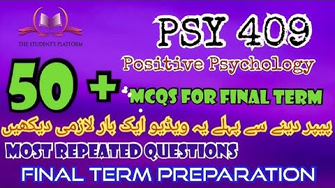PSY409 || Final Term McQs || Quiz Files || Final Term Preparation || Quiz 3 || Quiz 4