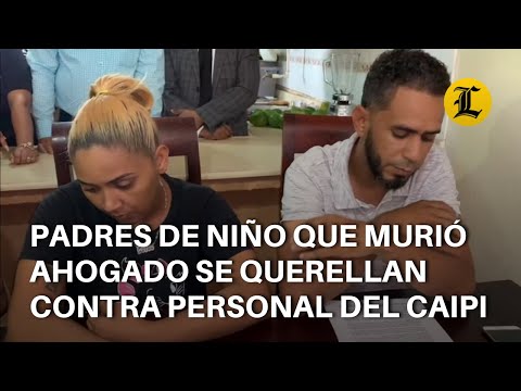 Padres de niño fallecido en San Francisco de Macorís se querellan contra personal del Caipi