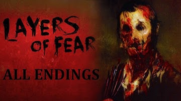 Layers of Fear: All Endings ( Wife, Wife & Child and Painter Endings)