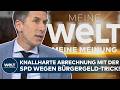 MEINUNG: "Blödsinn!" – Zschäpitz rechnet knallhart mit SPD ab wegen Bürgergeld-Trick!