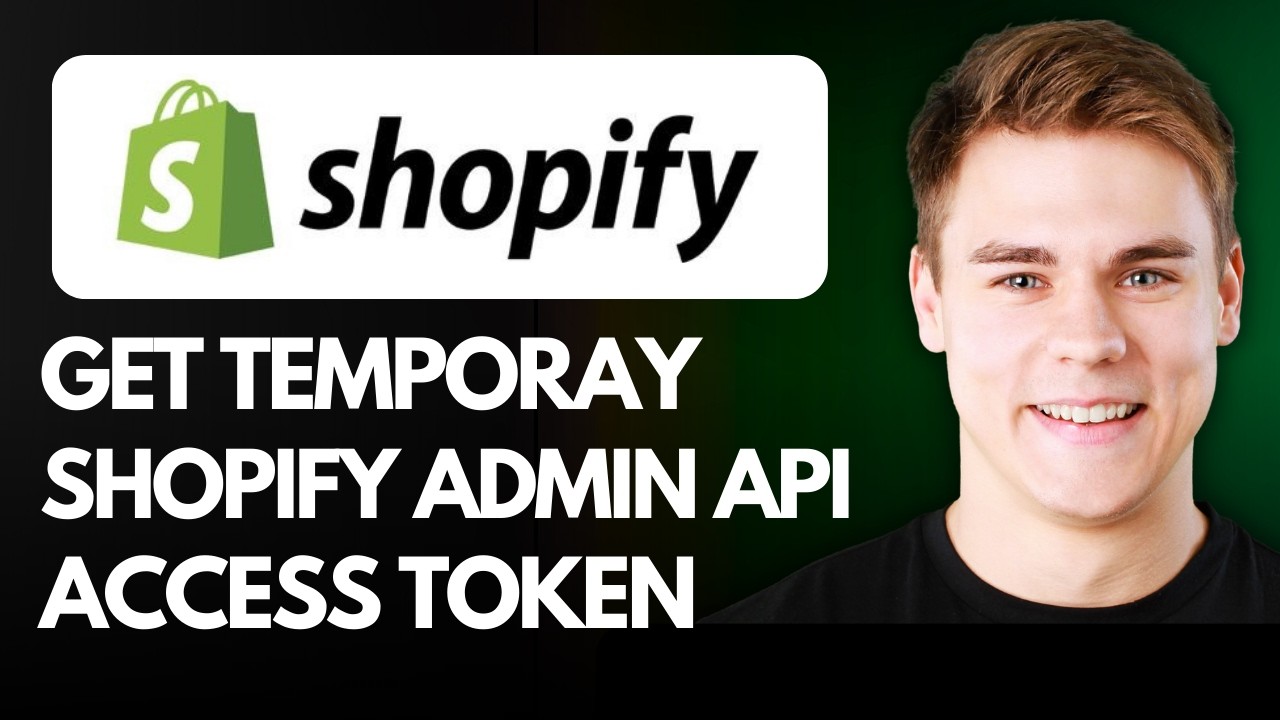 How to Get Temporary Shopify Admin API Access Token (Step By Step) 2026 ...