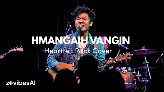 Bzi Tochhawng - Hmangaih Vangin ♥️ (Heartfelt Rock Ballad)
