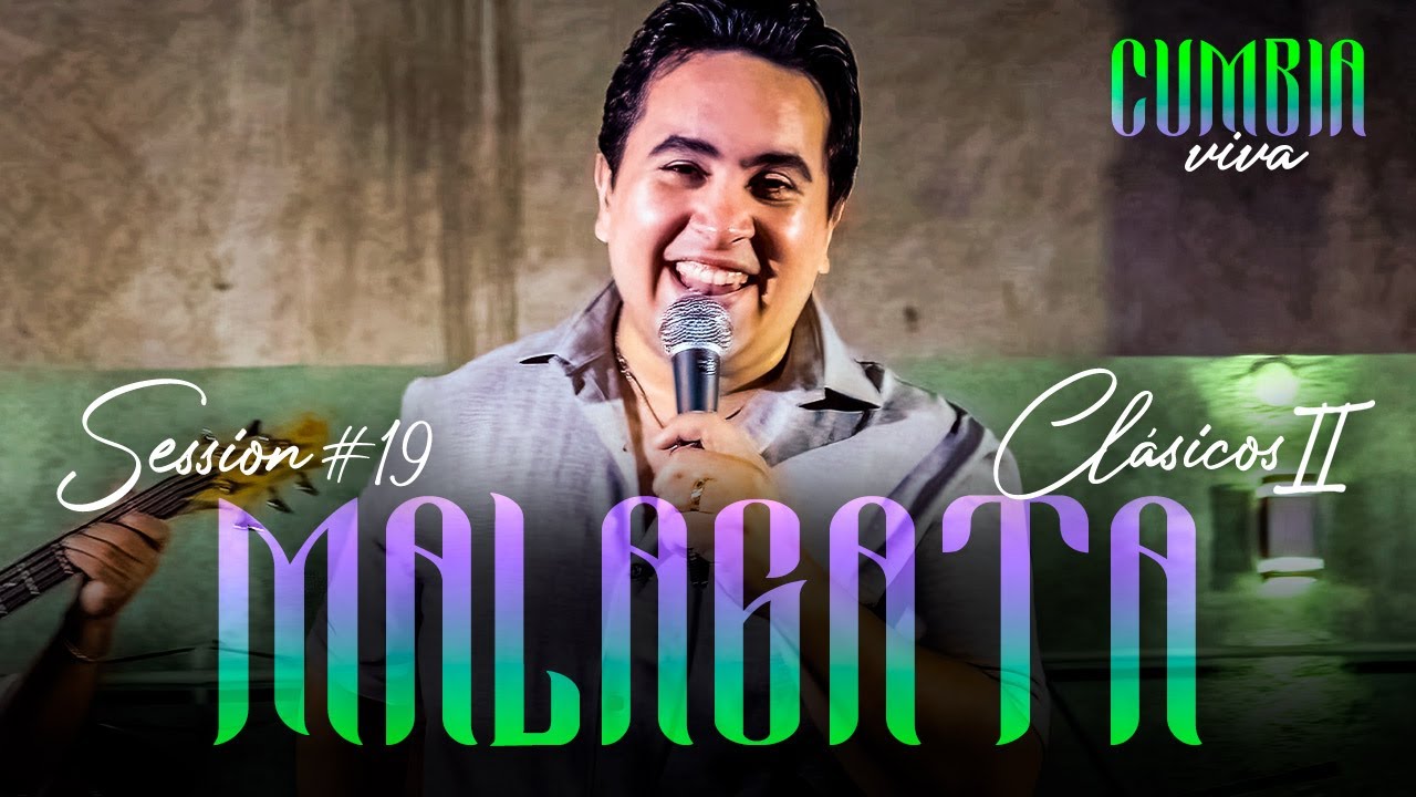 Malagata & Cumbia Viva - Clasicos II │ Session #19 (Cumbia Viva)