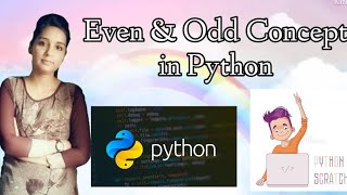 Even & Odd Concept | in Python | in hindi | 2020