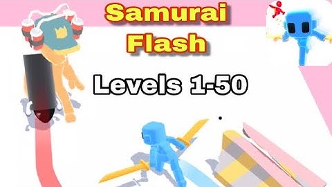 Samurai Flash game gameplay part 4 ( Levels 1-50 ) IOS