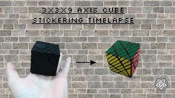 3x3x9 Axis Cube - Stickering Timelapse
