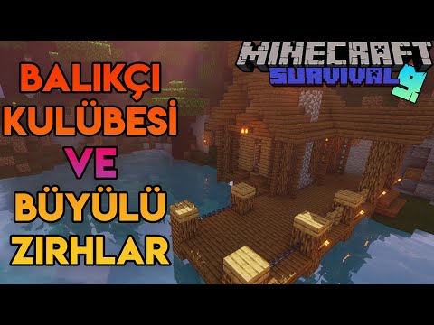 MÜKEMMEL BALIKÇI KULÜBESİ VE SÜPER BÜYÜLÜ SETLER! - Minecraft Survival #9