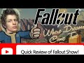 Supremely Late Prime Fallout Show Review!
