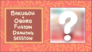 MHA Fusion Bakugou Katsuki Oboro Shirakumo Redraw Drawing Session