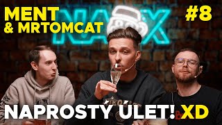 Na X #8 - NAPROSTÝ ÚLET! XD ft. MenT & MrTomcatCZ