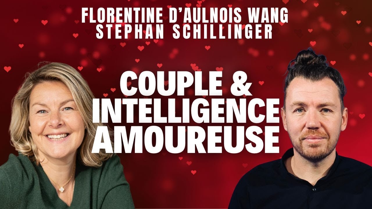 ❣️ Couple & Intelligence Amoureuse, ma dernière vidéo avec Florentine d'Aulnois Wang, de "l'Espace du Couple" ❣️