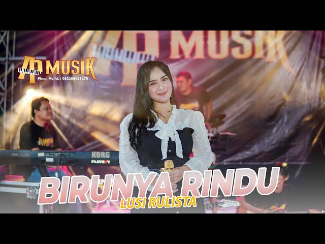 Birunya Rindu | Lusi Rulista | AP MUSIK Aymax production class=