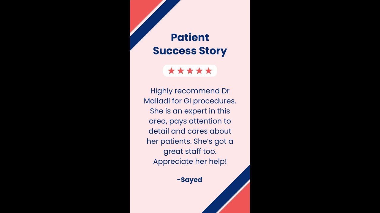 Patient Testimonial: Why Patients Trust Dr. Malladi for GI Care