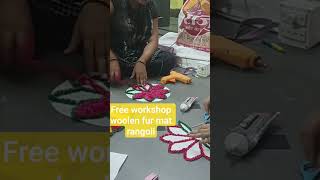 free workshop#woolen fur mat rangoli#festive season#good vibe