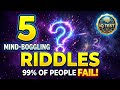 5 Mind-Boggling Riddles 99% Of People Fail! (Ultimate IQ Test)