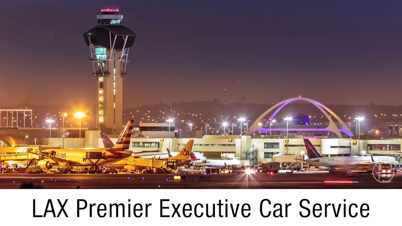LAX Premier Private Car Service for Business & Luxury Travel YouTube