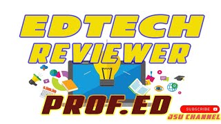 Prof. Ed. - Educational Technology Reviewer