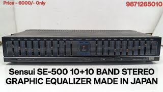 Sensui SE-500 10+10 BAND STEREO GRAPHIC EQUALIZER Price - 6000/- Only Contact No - 9871265010