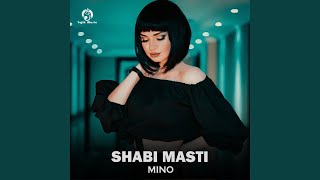 Shabi masti - Mino