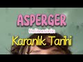Otizm Topkuluklarını Birbirine Düşüren Kelime: “ ASPERGER “