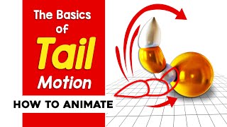 The basics of Tail Motion | How to Animate a Tail